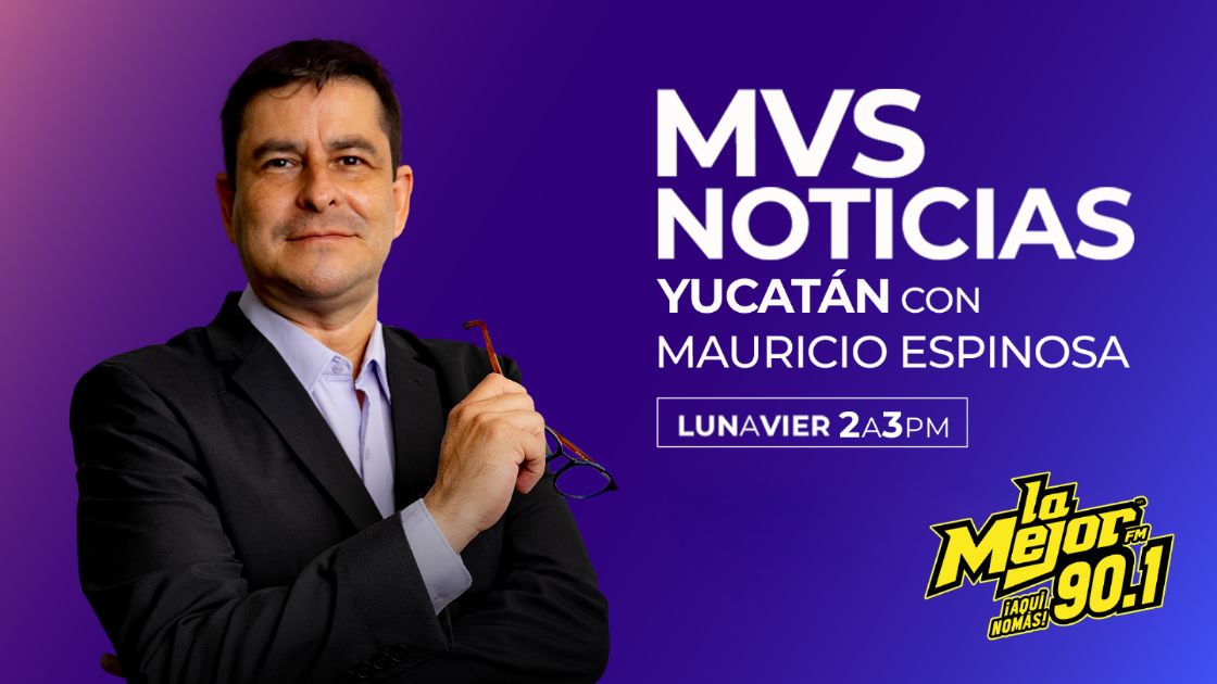 Noticias MVS Yucatán