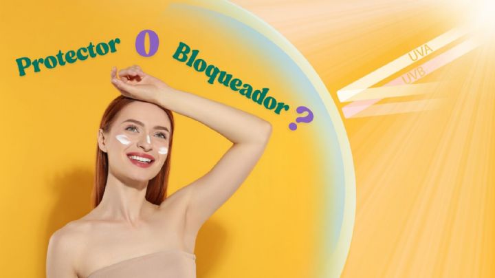¿Protector o Bloqueador Solar, cuál es el más efectivo? Estas son las principales diferencias
