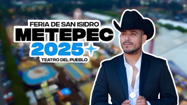 Feria San Isidro Metepec 2025: ¿Qué artista se presentará hoy 2 de mayo en el Teatro del Pueblo?