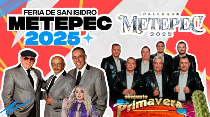 Feria San Isidro Metepec 2025: ¿Qué artistas darán concierto HOY 10 de mayo en el Teatro del Pueblo y en el Palenque?