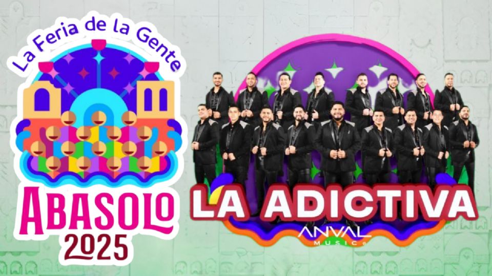 La Adictiva se presentará HOY en la Feria de la Gente Abasolo 2025