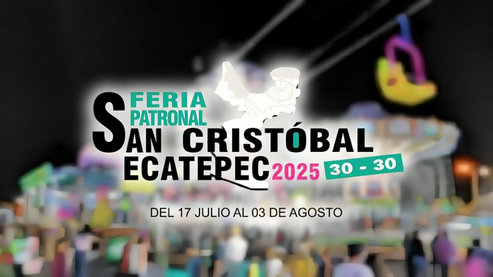 Feria San Cristóbal Ecatepec 30 – 30 2025