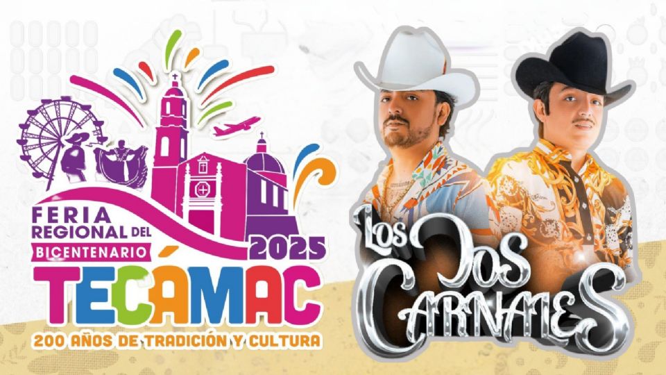 Los Dos Carnales se presentarán en la clausura de la Feria Regional de Tecámac 2025