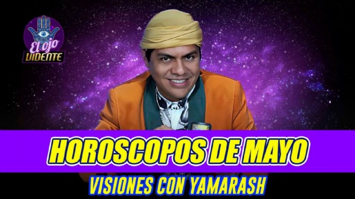 ¡Algo fuerte viene en mayo 2025! Predicciones por signo que no debes ignorar con Yamarash en La Mejor