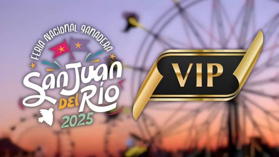 Boletos VIP de la Feria San Juan del Río 2025