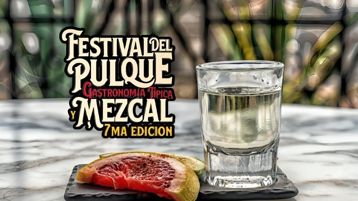 Festival del Pulque y el Mezcal 2025: ¿Cuándo y dónde se llevará a cabo en la CDMX?