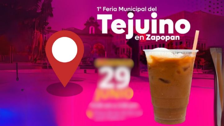 Feria del Tejuino 2025: Estas son las actividades que podrás disfrutar del evento en Zapopan