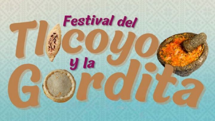 Festival del Tlacoyo y la Gordita 2025: fechas, precios y todo lo que debes saber