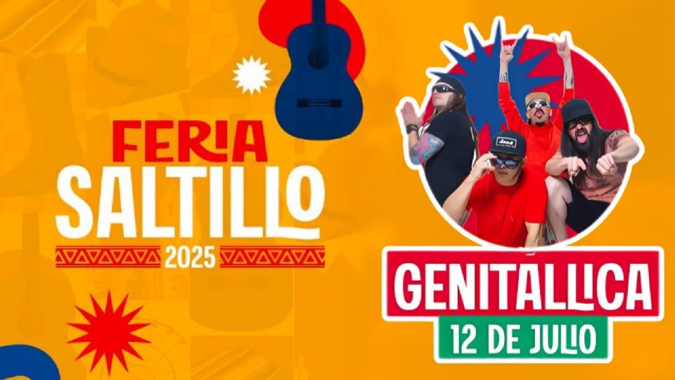 Genitallica en la Feria de Saltillo 2025  HOY sábado 12 de julio