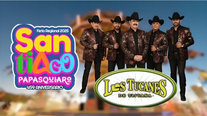 Feria Santiago Papasquiaro 2025: ¿A qué hora se presentarán los Tucanes de Tijuana HOY 18 de julio?