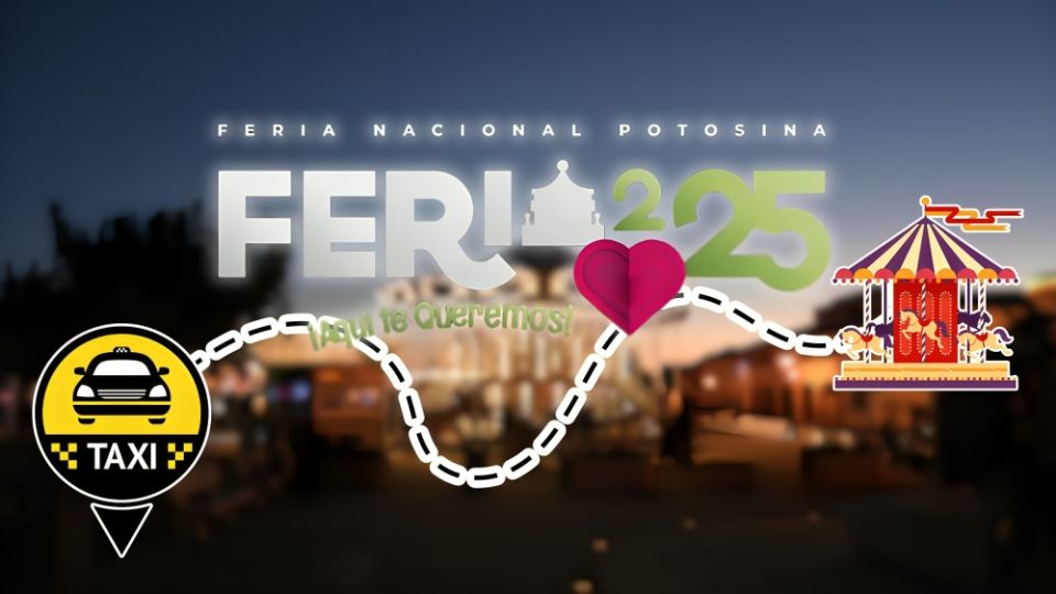 ¿Cuánto cobra un taxi desde San Luis Potosí, hasta la FENAPO 2025?