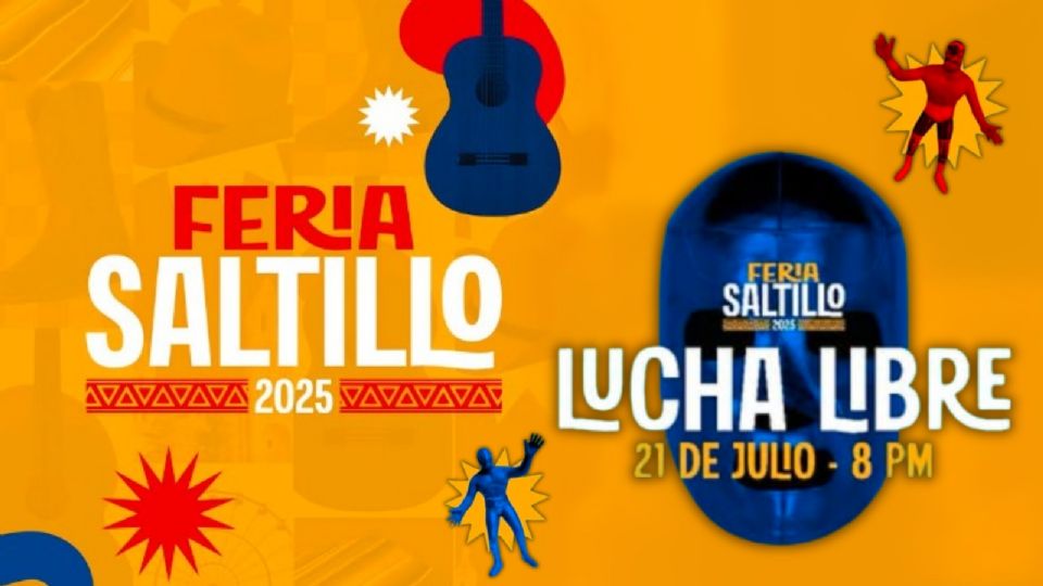 Cartelera de artistas para HOY 21 de julio en la Feria Saltillo 2025