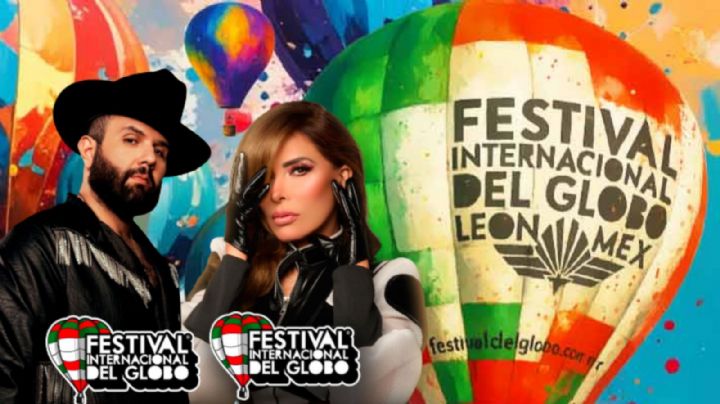 Festival Internacional del Globo 2025: Fechas y artistas que se presentarán en León