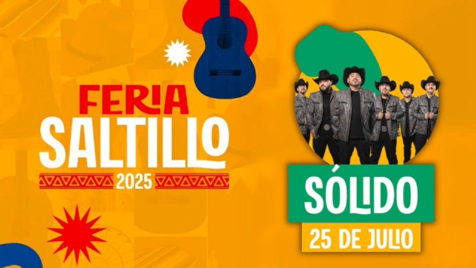 Cartelera de artistas para HOY 25 de julio en la Feria Saltillo 2025