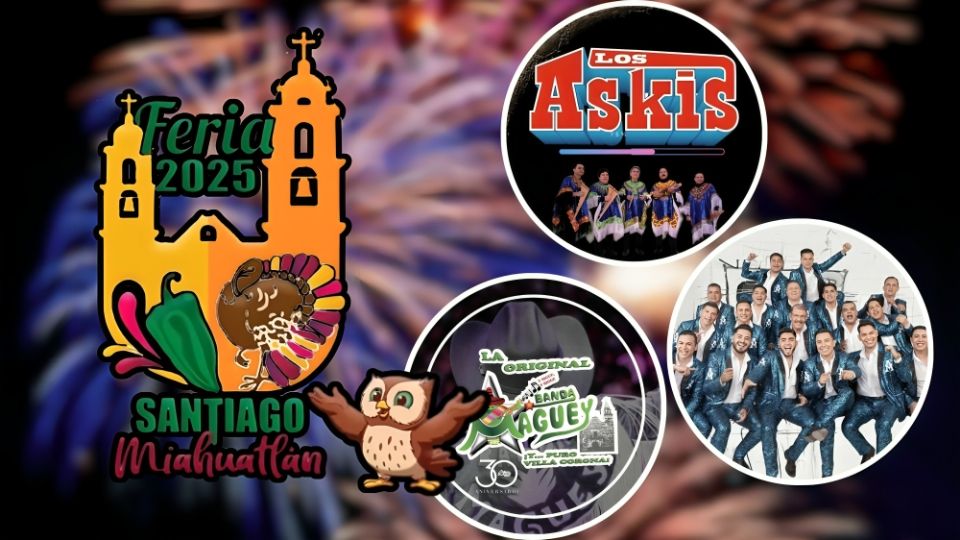 Cartelera de artistas de la Feria Santiago Miahuatlán 2025