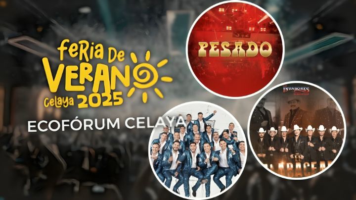Feria de Verano Celaya 2025: Cartelera oficial de artistas se presentarán del 4 al 13 de julio