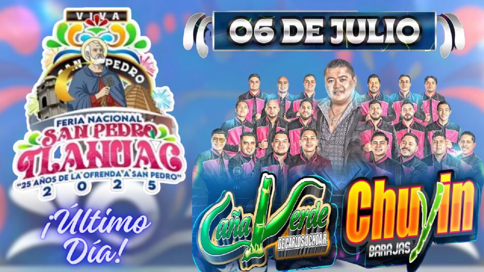 Estos son los artistas que se presentarán HOY en el cierre de la Feria San Pedro Tláhuac 2025.