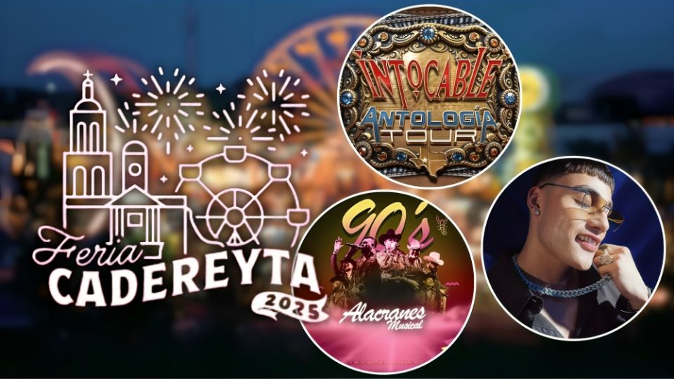 Cartelera de la Feria Cadereyta Querétaro 2025