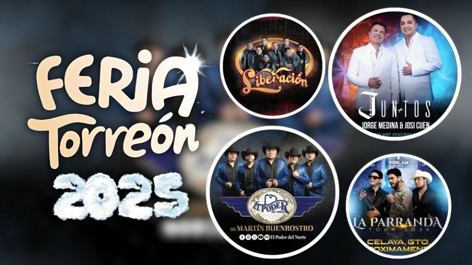 Cartelera de artistas que se presentarán en el Foro de las Estrellas de la Feria Torreón 2025