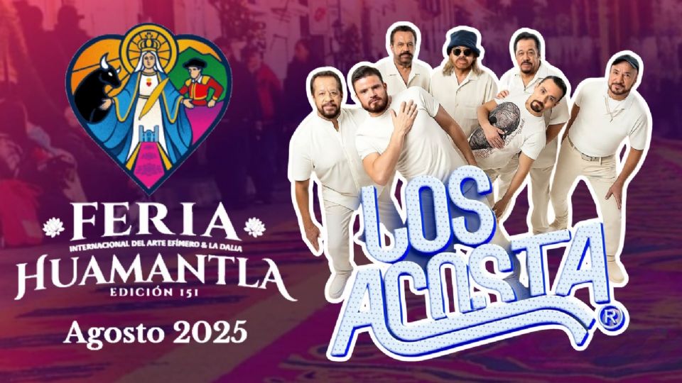 Los Acosta se presentarán HOY en la Feria Huamantla 2025