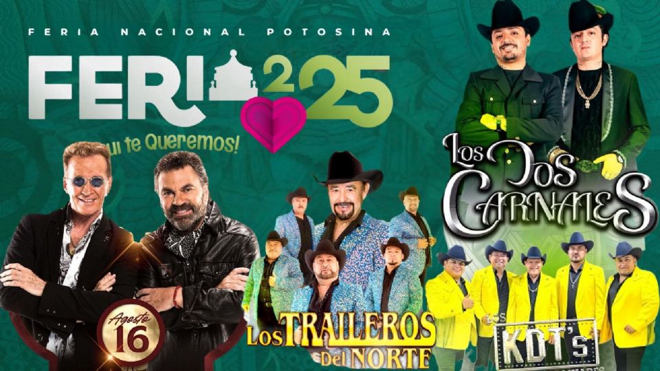 Estos son los artistas que se presentarán HOY en la Feria Nacional Potosina 2025