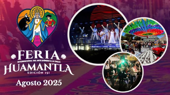 Feria Huamantla 2025: Programa completo de artistas y actividades de HOY 20 de agosto en Tlaxcala