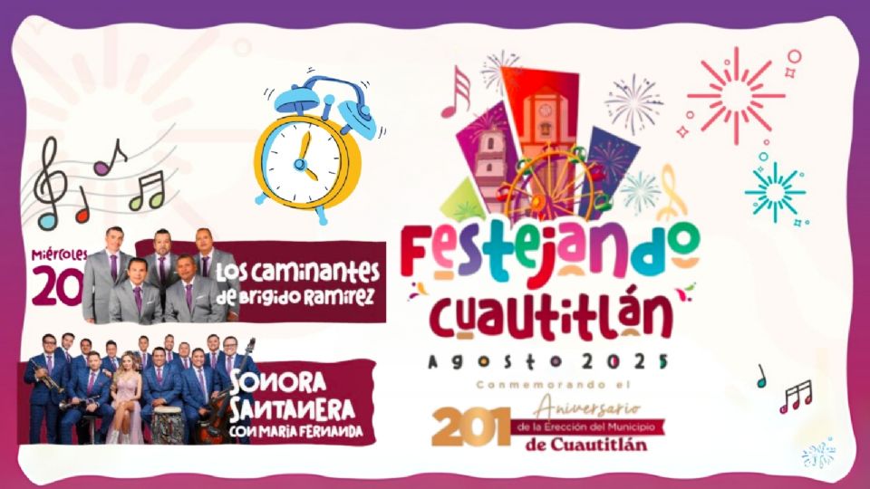 Artistas que darán concierto HOY 20 de agosto en el Festival Cuautitlán 2025