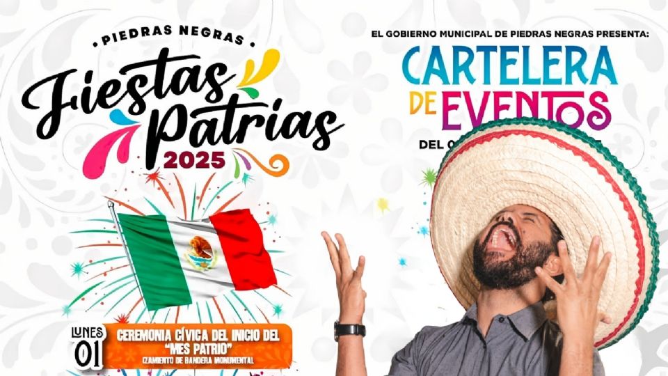 Cartelera de conciertos para las fiestas patrias en Piedras Negras 2025