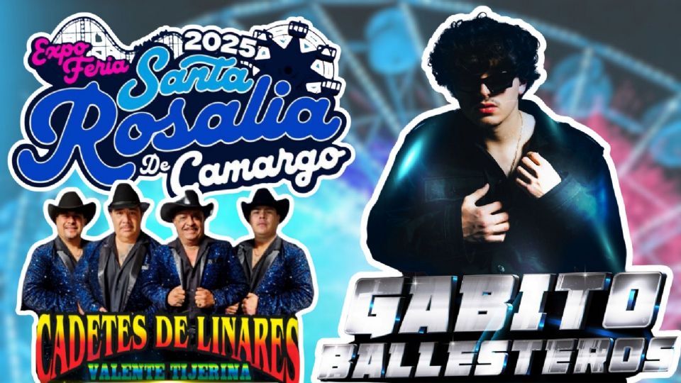 Estos son los artistas que se presentarán HOY en la Expo Feria Santa Rosalía de Camargo 2025.