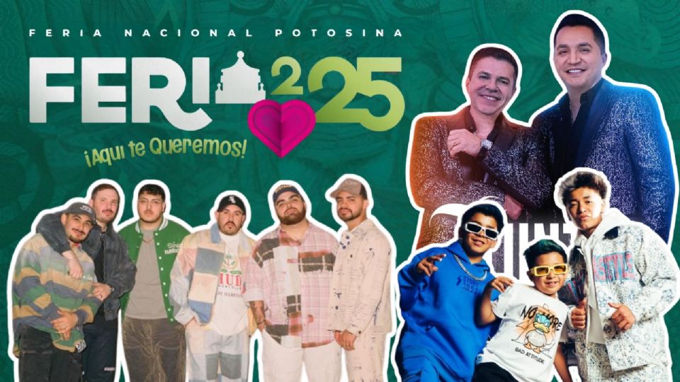 Artistas que se presentarán en el cierre de la Feria Nacional Potosina 2025.
