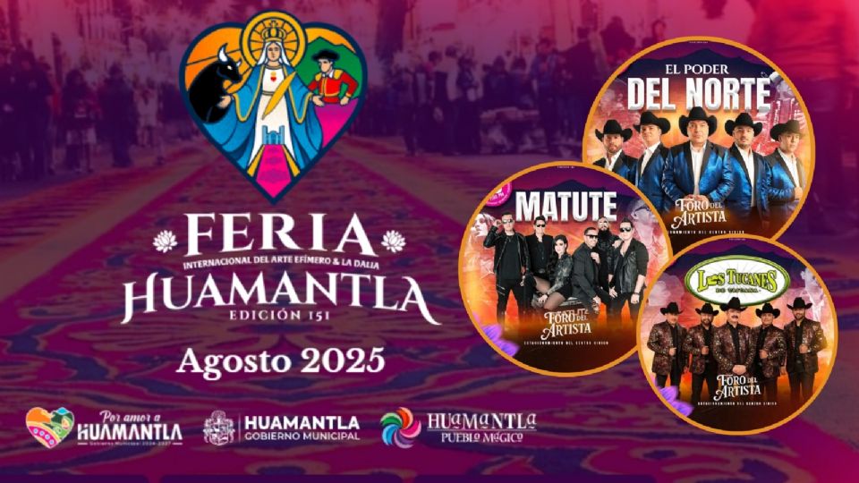 Cartelera de artistas que se presentarán esta semana en la Feria Huamantla 2025