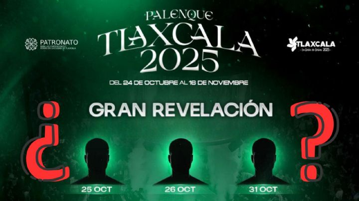 Palenque Tlaxcala 2025: Cartelera completa de artistas que se presentarán esta edición