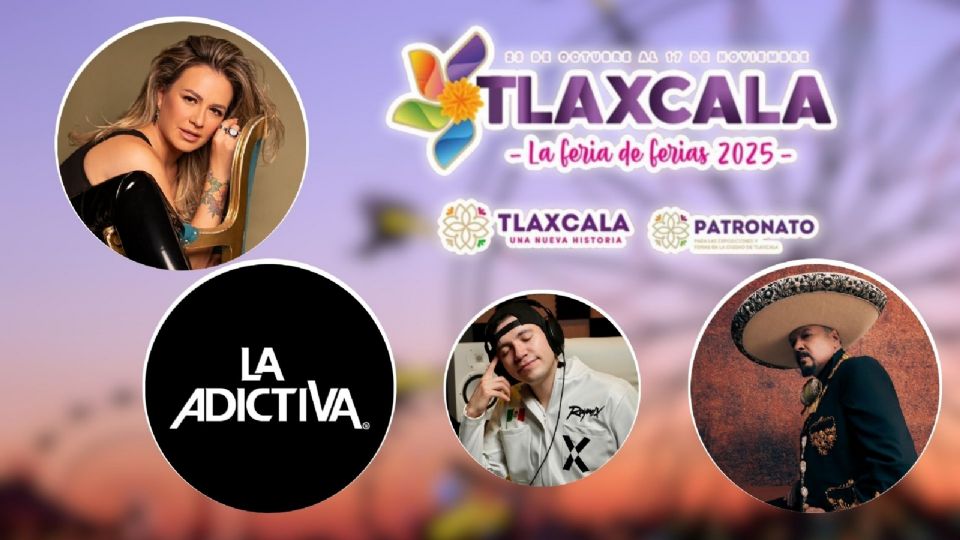 La Feria de Tlaxcala 2025 que incluye el logo oficial del evento y un collage de algunos de los artistas que se presentarán.