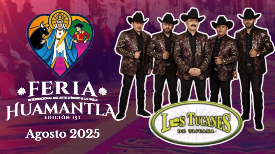 Los Tucanes de Tijuana se presentarán HOY en la Feria Huamantla 202