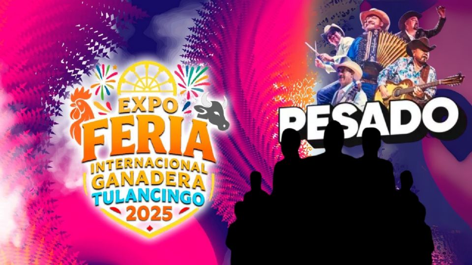 Cartelera de artistas que darán concierto HOY 8 de agosto en la Feria Tulancingo 2025