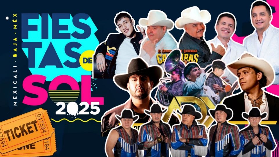 Artistas que se presentarán en las Fiestas del Sol Mexicali 2025