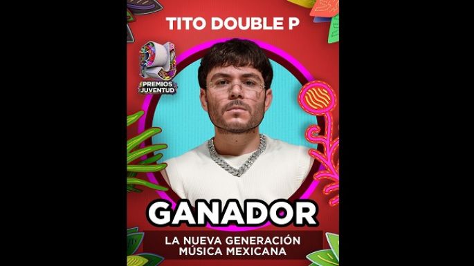 Tito Double P triunfa en Premios Juventud 2025