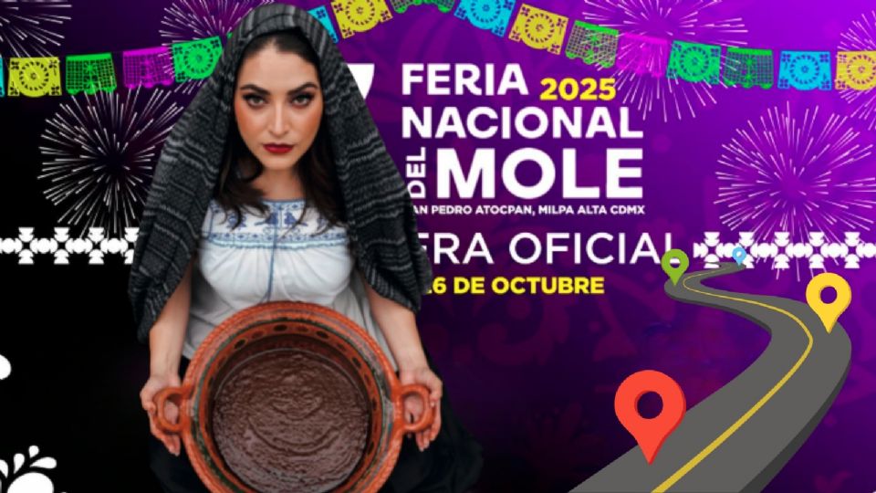 Prepárate para la gran Feria Nacional del Mole en la alcaldía Milpa Alta