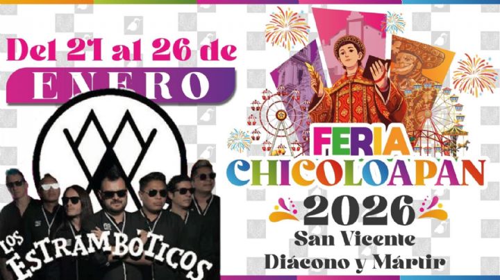 Feria Chicoloapan 2026: Cartel de artistas y actividades para HOY 22 de enero en el EDOMEX