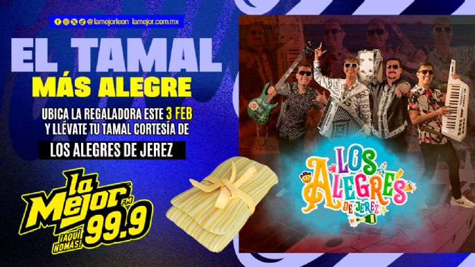 ¡Llega el tamal más alegre de La Mejor Fm!