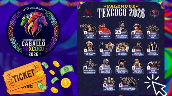 Boletos Palenque Texcoco 2026: Lista completa de zonas y precios por artista; puntos de venta