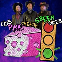 ¿Conoces a Los Pink Cheese Green Goes?