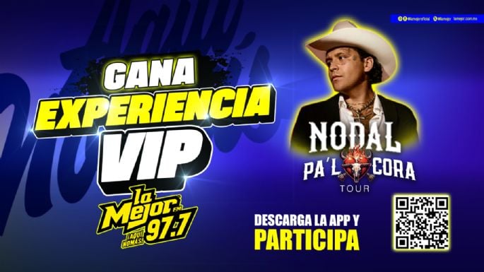 Gana tu Experiencia VIP para ver a Nodal