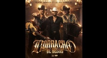 Pancho Barraza llega “Borracho de besos” junto a Los Dos Carnales