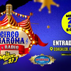 Asiste a Circo, Maroma y Radio