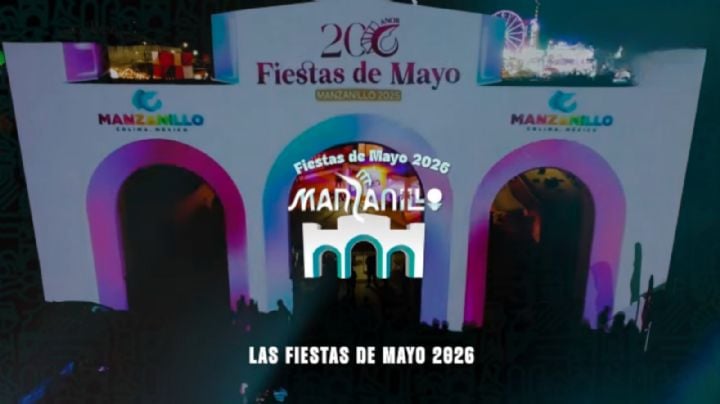 Fiestas de Mayo Manzanillo 2026: ¿Qué artistas se presentarán totalmente GRATIS en Colima?