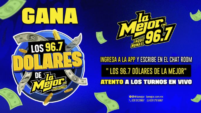 LOS 96.7 DÓLARES DE LA MEJOR