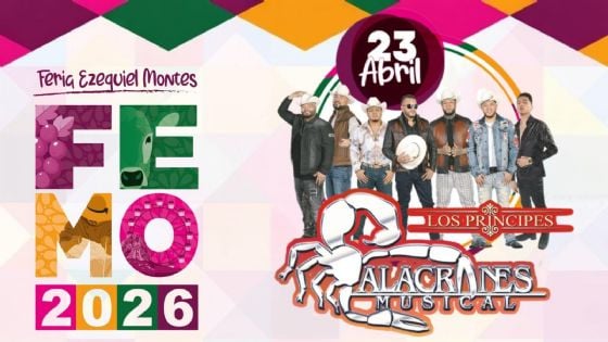Feria Ezequiel Montes 2026: ¿A qué hora empieza el concierto de Alacranes Musical HOY 23 de abril?