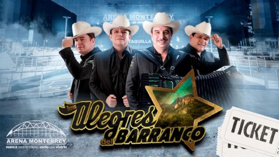 Los Alegres del Barranco en la Arena Monterrey 2026: Fecha y lista completa de precios y zonas