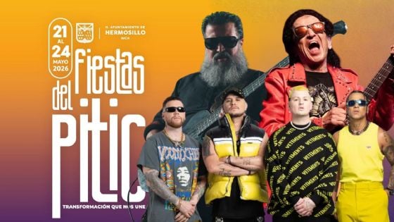 Fiestas del Pitic 2026: Programa de actividades y conciertos GRATIS para hoy 22 de mayo